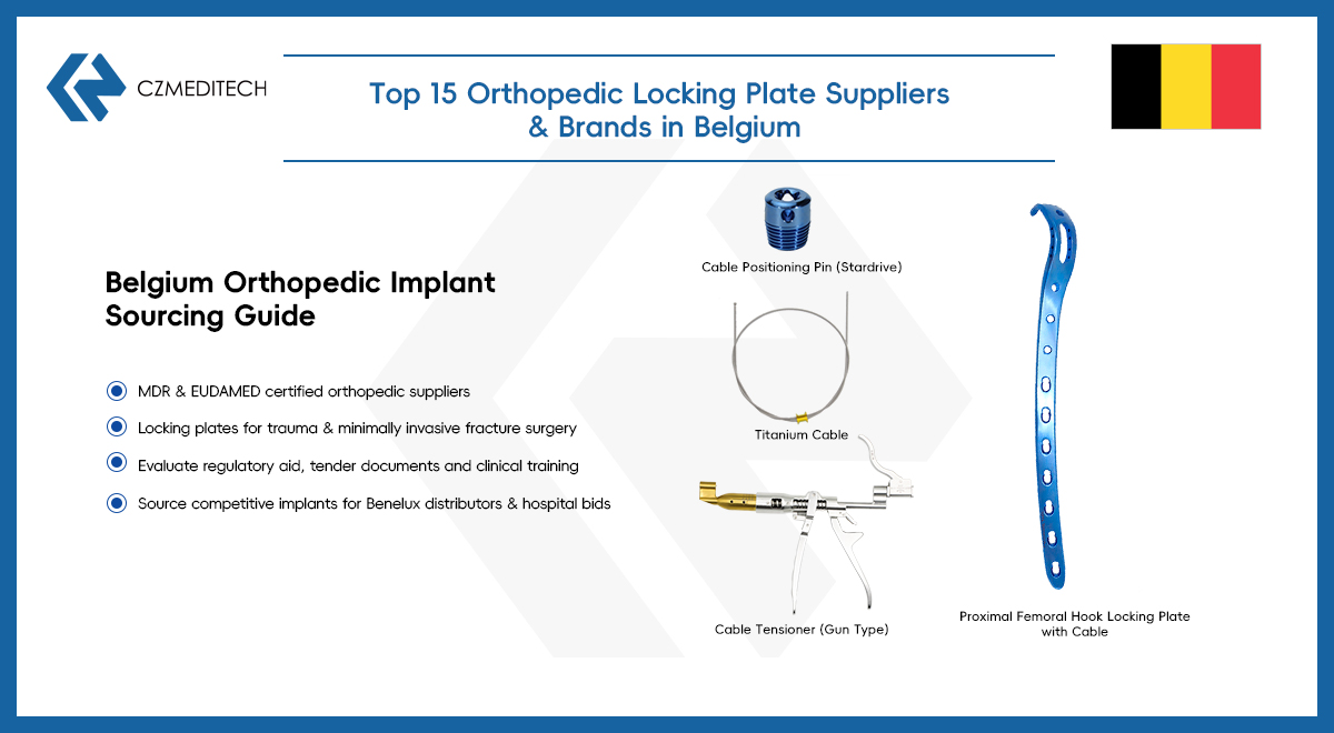 Top 15 des fournisseurs et marques de plaques de verrouillage orthopédiques en Belgique