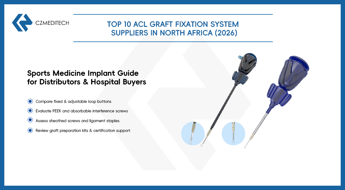 Top 10 ACL Fournisseurs de systèmes de fixation de greffons en Afrique du Nord (2026)